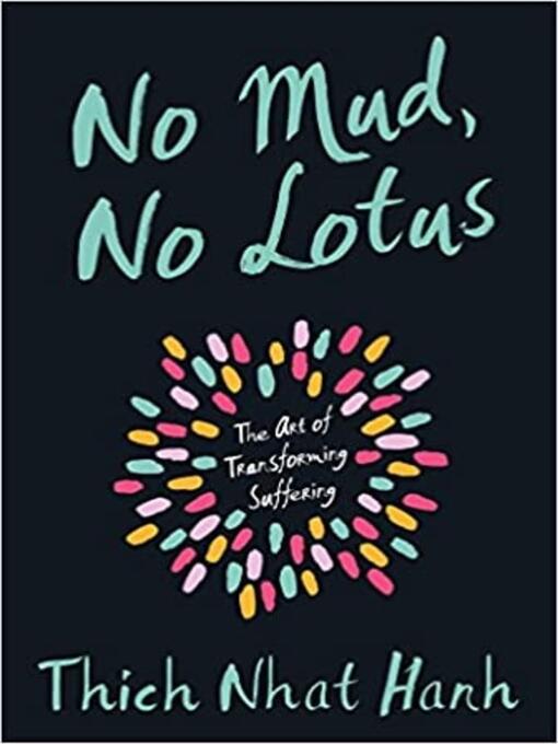 Title details for No Mud, No Lotus by Thich Nhat Hanh - Wait list